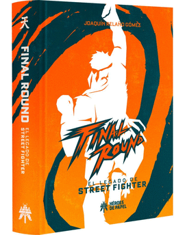 FINAL ROUND EL LEGADO DE STREET FIGHTER
