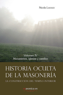 HISTORIA OCULTA DE LA MASONER�A IV