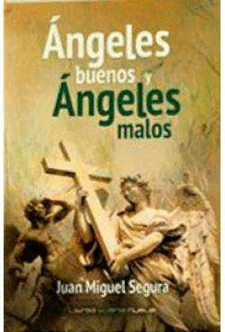 �NGELES BUENOS Y �NGELES MALOS