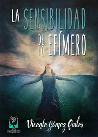 LA SENSIBILIDAD DE LO EF�MERO