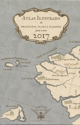 AXENDA 2017. ATLAS ILUSTRADO DE PROXECTOS, PLANS E ILUSI�NS PARA O ANO 2017