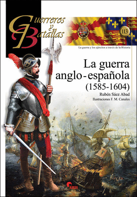 LA GUERRA ANGLO-ESPAOLA (1585-1604)