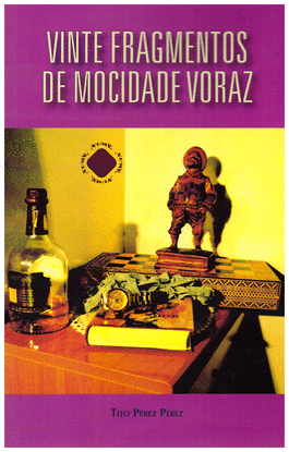 VINTE FRAGMENTOS DE MOCIDADE VORAZ