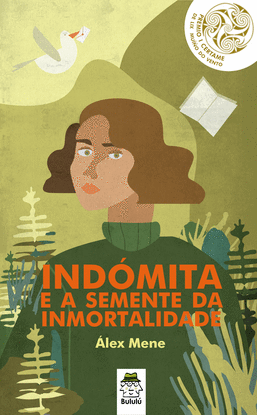 INDOMITA E A SEMENTE DA INMORTALIDADE