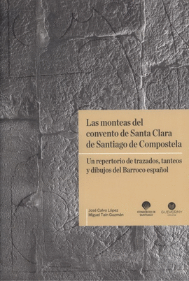 LAS MONTEAS DEL CONVENTO DE SANTA CLARA EN SANTIAGO DE COMPOSTELA.