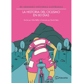 HISTORIA DEL CICLISMO EN 80 DAS