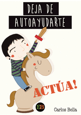 DEJA DE AUTOAYUDARTE Y ACT�A