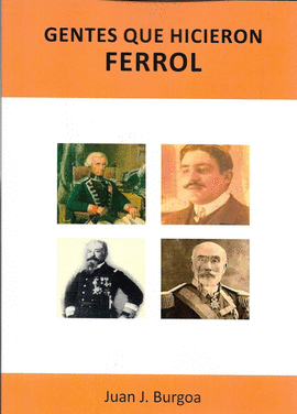 GENTES QUE HICIERON FERROL