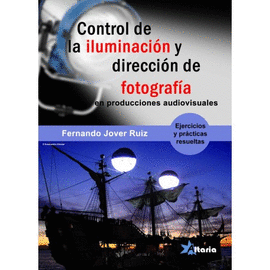 CONTROL DE ILUMINACI�N Y DIRECCI�N DE FOTOGRAF�A