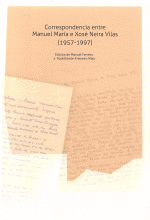 CORRESPONDENCIA ENTRE MANUEL MARA E XOS NEIRA VILAS (1957-1997)