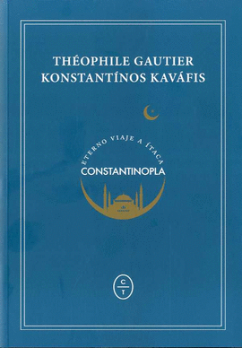 ETERNO VIAJE A �TACA. CONSTANTINOPLA