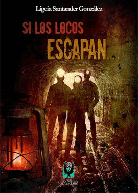 SI LOS LOCOS ESCAPAN