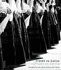 TRAXES NA GALIZA FOTOGRAFAS DE PAULA GMEZ DEL VALLE