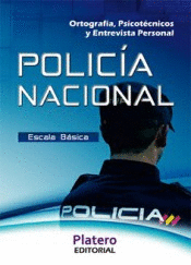 POLICIA NACIONAL ESCALA BASICA ORTOGRAFIA PSICOTECNICOS ENTREVISTA OPOSICIONES
