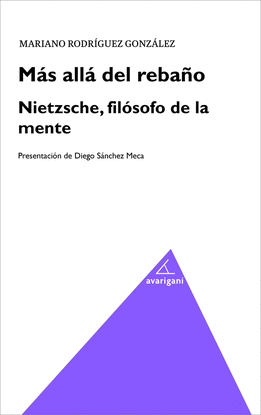 MAS ALLA DEL REBAO. NIETZSCHE, FILOSOFO DE LA MENTE