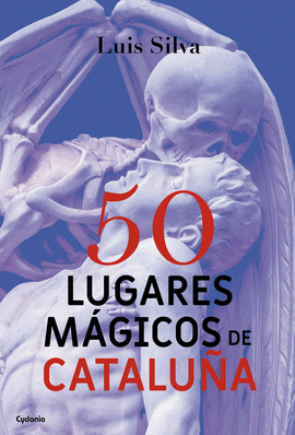 50 LUGARES M�GICOS DE CATALU�A