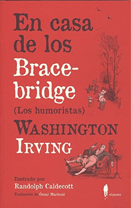 EN CASA DE LOS BRACEBRIDGE