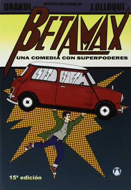 BETAMAX. UNA COMEDIA CON SUPERPODERES