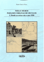 NOIA E MUROS.PAISAXES URBANAS DE S�CULOS
