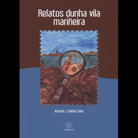 RELATOS DUNHA VILA MARI�EIRA