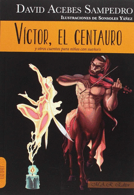 V�CTOR, EL CENTAURO