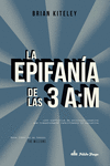 LA EPIFAN�A DE LAS 3 A:M