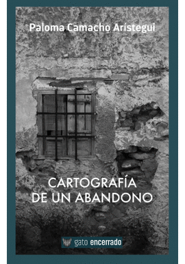 CARTOGRAFA DE UN ABANDONO