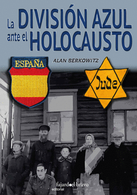 DIVISION AZUL ANTE HOLOCAUSTO