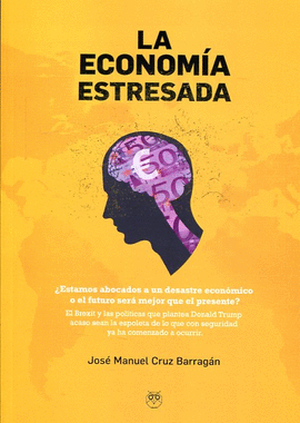 LA ECONOM�A ESTRESADA