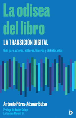 LA ODISEA DEL LIBRO: LA TRANSICI�N DIGITAL