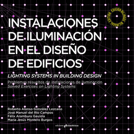 INSTALACIONES DE ILUMINACI�N EN EL DISE�O DE EDIFICIOS. LIGHTING SYSTEMS IN BUIL