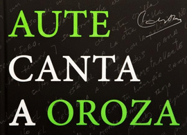 AUTE CANTA A OROZA