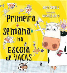 PRIMEIRA SEMANA NA ESCOLA DE VACAS