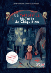 LA TERRORFICA HISTORIA DE CHIQUITINA