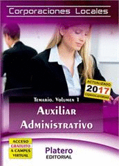 AUXILIARES ADMINISTRATIVOS DE CORPORACIONES LOCALES. TEMARIO. VOLUMEN I