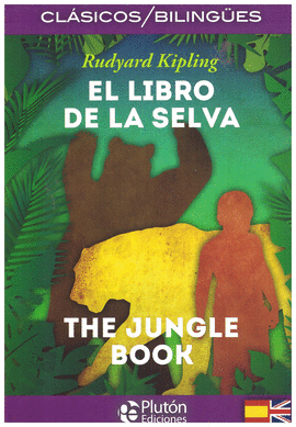 EL LIBRO DE LA SELVA (BILINGUE) THE JUNGLE BOOK