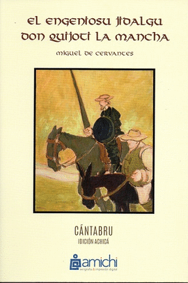 EL ENGENIOSU JIDALGU DON QUIJOTI LA MANCHA