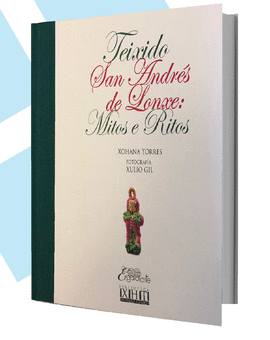 TEIXIDO SAN ANDRES DE LONXE: MITOS E RITOS