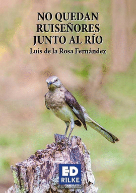 NO QUEDAN RUISE�ORES JUNTO AL RIO