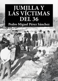 JUMILLA Y LAS VCTIMAS DEL 36