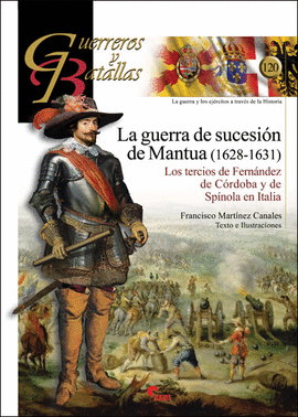 LA GUERRA DE SUCESION DE MANTUA (1628-1631)