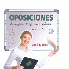 OPOSICIONES, SIEMPRE HAY UNA PLAZA PARA TI
