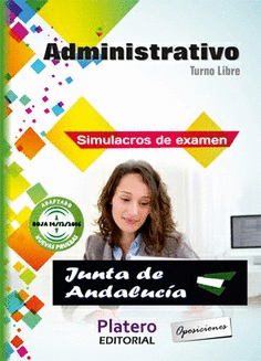 ADMINISTRATIVO JUNTA ANDALUC�A. SIMULACROS DE EXAMEN. TURNO LIBRE