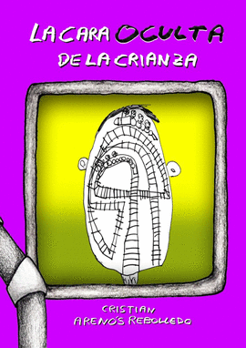 LA CARA OCULTA DE LA CRIANZA