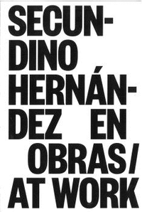 SECUNDINO HERNANDEZ EN OBRAS/AT WORK