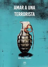 AMAR A UNA TERRORISTA