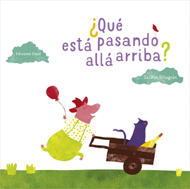 �QU� EST� PASANDO ALL� ARRIBA?