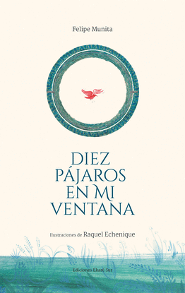DIEZ P�JAROS EN MI VENTANA