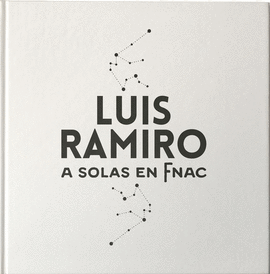 LUIS RAMIRO:A SOLAS EN FNAC