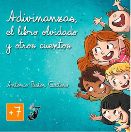 ADIVINANZAS, EL LIBRO OLVIDADO Y OTROS CUENTOS